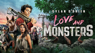 รีวิวหนัง Love and Monsters | ผจญภัยฝ่าดงมอนสเตอร์ ไปหาสุดที่เลิฟ