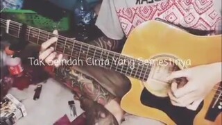 Tak Seindah Cinta Yang Semestinya(cover fingerstyle)