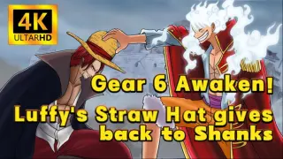 ã€�OP 4K Animeã€‘Gear 6 Awakenï¼�Luffy's Straw Hat gives back to Shanks|One Piece Fan Anime