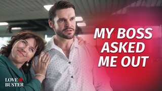 My Boss Asked Me Out | @LoveBuster_
