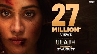 Ulajh - Official Trailer | Janhvi K | Gulshan D | Roshan M | Sudhanshu Sarla | 2nd August