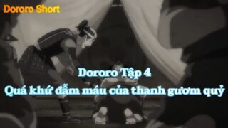 Dororo Tập 4 - Quá khứ đẫm máu của thanh gươm