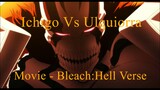 Ichigo vs Ulquiorra - Movie Version [1080p]