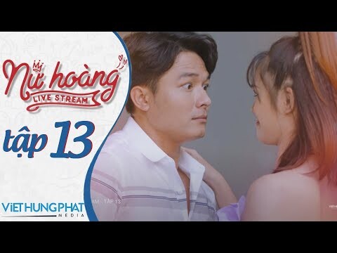 [PHIM MỚI 2021] NỮ HOÀNG LIVESTREAM | TẬP 13 | HUỲNH PHƯƠNG, ĐÀO VÂN ANH, YE YE NHẬT HẠ