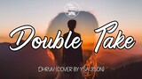 Double Take - Ysa Jison Cover ( Lyrics)