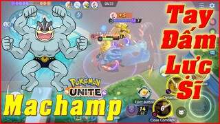 Pokémon UNITE: Machamp - Pokemon Siêu Sức Mạnh, Full Chí Mạng Đấm Cực Đã