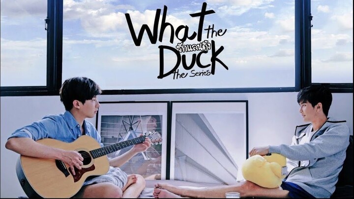 What the Duck - Episode 15 ( Eng Sub )