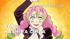 Mitsuri Kanroji: Hashira Paling Manis Tapi Mematikan!