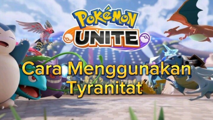 Cara Menggunakan Tyranitat