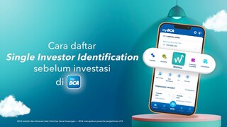 Cara Daftar SID Sebelum Investasi di Fitur Welma @ myBCA