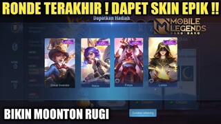 RONDE TERAKHIR !! BIKIN MOONTON RUGI ! DAPET BANYAK SKIN