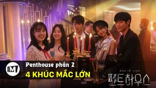 Penthouse phần 2 | Tổng hợp 4 khúc mắc lớn cần giải quết trong phần tiếp theo