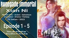 Renegade Immortal : Episode 1 - 5 [ Sub Indonesia ]