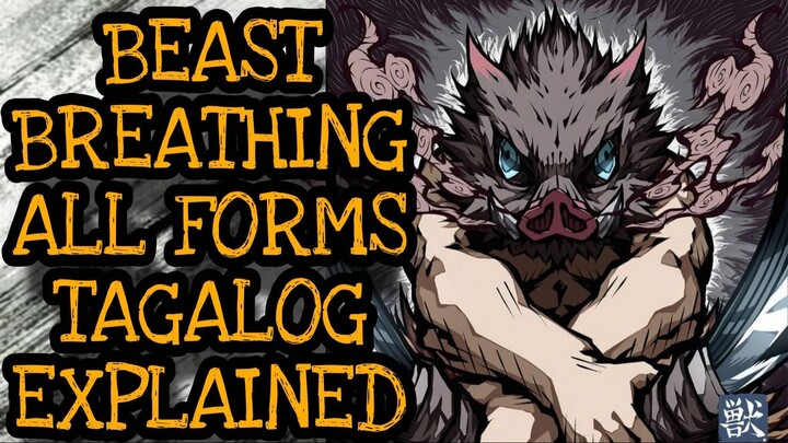 BEAST BREATHING ALL FORMS (TAGALOG REVIEW)