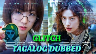 Glitch [Episode03] Tagalog Dubbed