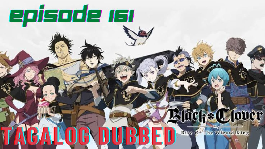 Black Clover episode 161 Tagalog Dubbed - Bilibili