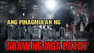 PINAG MULAN NG ARAW NG MGA PATAY