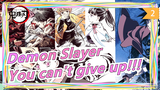 Demon Slayer|[Epic/Mashup]You can run away, you can cry, but you can't give up!!!_2