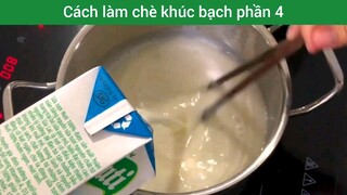 cách làm chè khúc bạch phần 4