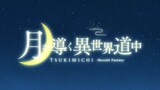 TSUKIMICHI Moonlight Fantasy Season 2 Episode 7