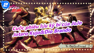 [Cuộc phiêu lưu kỳ bí của JoJo] Jotaro Kujo&Dio Brando_2