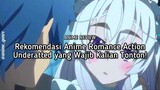 Anime Romance Action Underrated yang Jarang Diketahui, Namun Menarik untuk Ditonton! 😍✨