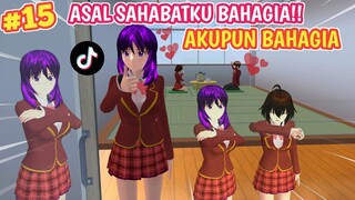 ASALKAN SAHABATKU BAHAGIA!! KUMPULAN LIKE SAKURA SCHOOL SIMULATOR - PART 15 || DRAMA SAKURA SAHABAT