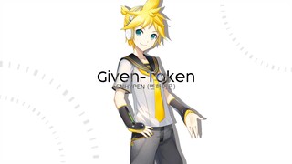 【Kagamine Len V4X】ENHYPEN (엔하이픈) 'Given-Taken'【Vocaloid Cover】