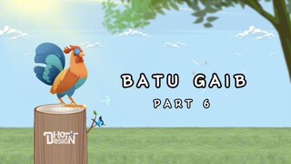 BATU GAIB PART 6 - Animasi Sekolah