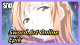 [Sword Art Online] Super Epik! Kau akan menyesal jika tidak menontonnya_1