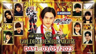 Kamen Rider Geats : GOLDEN DESIRE NIGHT DAY1 (03.05.2023)