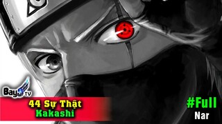 44 Sự Thật Kakashi