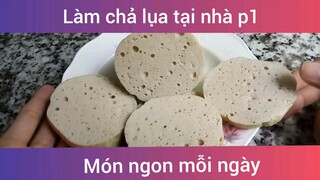 Cách làm chả lụa đơn giản p1