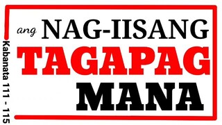 Ang TAGAPAGMANA ( 111 - 115 )