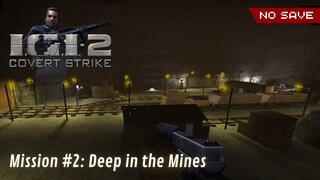 I.G.I.-2: Covert Strike - Mission #2: Deep in the Mines