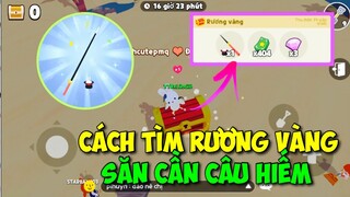 Play Together | Cách Tìm Rương Vàng Siêu Nhanh, Săn Cần Câu Xiếc Sư Tử | Lão Gió