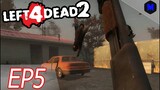 Left 4 Dead 2 [EP5] ฝนมรณะ