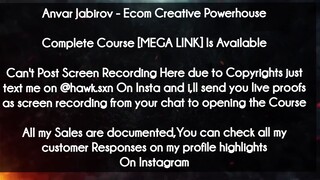 Anvar Jabirov  course - Ecom Creative Powerhouse download