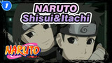 NARUTO|[Shisui&Itachi ]Promise me you won't let go_1