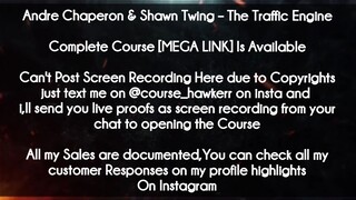 Andre Chaperon & Shawn Twing  course  - The Traffic Engine download