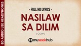 COLN - Nasilaw Sa Dilim [ 8D Audio ]  🎧
