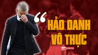 MANCHESTER UNITED là một đội bóng ĐẲNG CẤP THẾ GIỚI hay chỉ là CLB HẠNG 2?