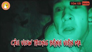 Cái Kết Cho Những Bạn Trẻ Vào Bệnh Viện M.a Để Câu View  |Quạc Review Phim|