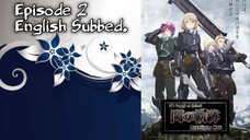 The Legend of Heroes: Sen no Kiseki - Northern War Episode 2 English Subbed