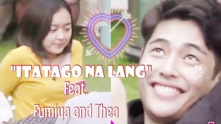 Fumiya and Thea MV "Itatago Na Lang" (FumiThea)