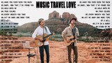 NEW music Travel Love Songs - Perfect Love Songs - Best Songs of Music Travel Love 2021