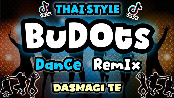 🔥NEW Budots Remix  | Dasmagi Te | Thailand Style Bomb Budots Remix