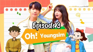 Oh YoungSim EPISODE 3 [English sub] [2023]