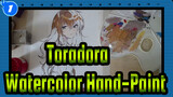 [Toradora!] [Lukisan Tangan Cat Air] Aisaka Taiga_1