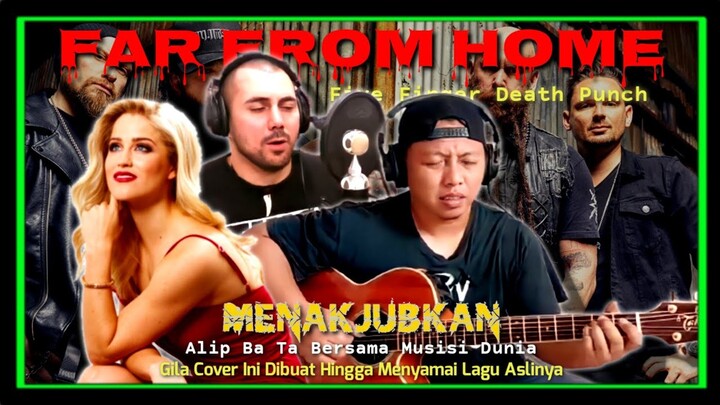 GILA COVER INI DIBUAT LEBIH ENAK DARI LAGU ASLINYA‼️Alip Ba Ta Ft Nadin Zaqarian FAR FROM HOME(5fdp)